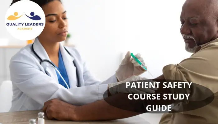 PATIENT SAFETY COURSE STUDY GUIDE AND ITS IMPORTANCE FOR HEALTHCARE PROVIDERS